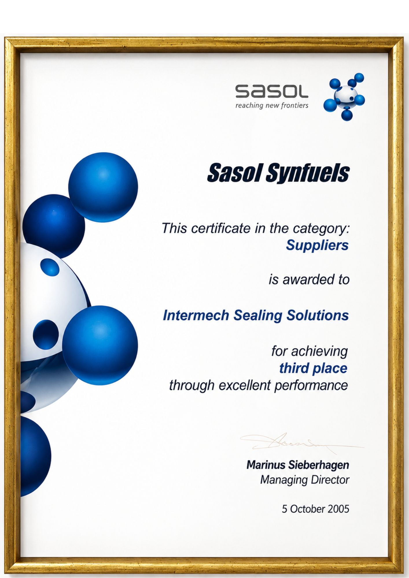 Intermech Sasol Synfuels Supplier Recognition Certificate Intermech Sealing Solutions Sasol Synfuels supplier recognition certificate for third place supplier performance in 2005.